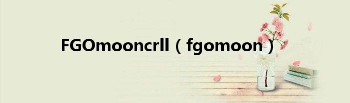  FGOmooncrll